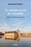 Le roman secret de Chantilly. Mille ans d'histoire de France