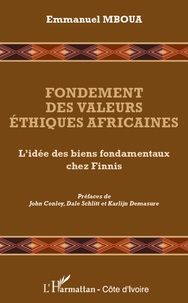 Emmanuel Mboua - Fondement des valeurs éthiques africaines - L'idée des biens fondamentaux chez Finnis.