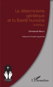 Emmanuel Mboua - Le déterminisme génétique et la liberté humaine - Bioéthique.