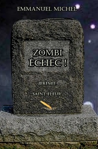 Emmanuel Michel - Zombi Échec !.