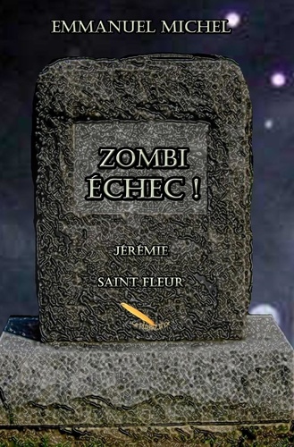 Emmanuel Michel - Zombi Échec !.