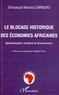 Emmanuel Moreira Carneiro - Le blocage historique des économies africaines - Spécialisation rentière et Extraversion.