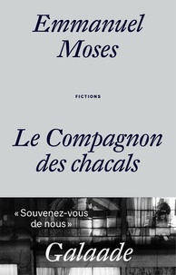 Emmanuel Moses - Le compagnon des chacals.