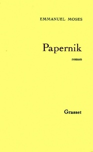 Emmanuel Moses - Papernik.