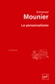 Emmanuel Mounier - Le personnalisme.