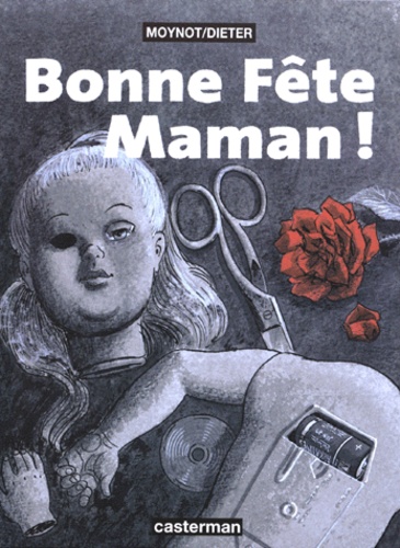 Emmanuel Moynot et  Dieter - Bonne fête maman !.