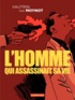 Emmanuel Moynot - L'homme qui assassinait sa vie.