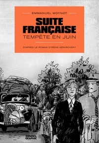 Emmanuel Moynot et Irène Némirovsky - Suite française - Tempête en juin.