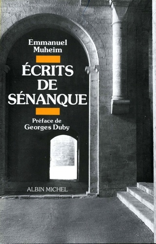 Emmanuel Muheim et Emmanuel Muheim - Ecrits de Sénanque.