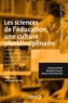Emmanuel Nal - Les sciences de l'éducation, une culture pluridisciplinaire : Pour former et se former à l'enseignement et aux interventions socio-éducatives.