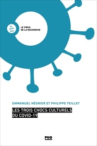 Emmanuel Négrier et Philippe Teillet - Les trois chocs culturels du COVID-19.