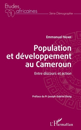 Population et développement au Cameroun. Entre discours et action