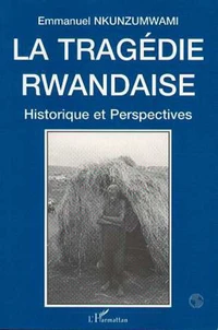 La tragédie rwandaise