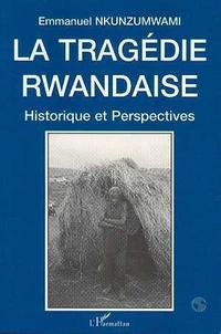 La tragédie rwandaise