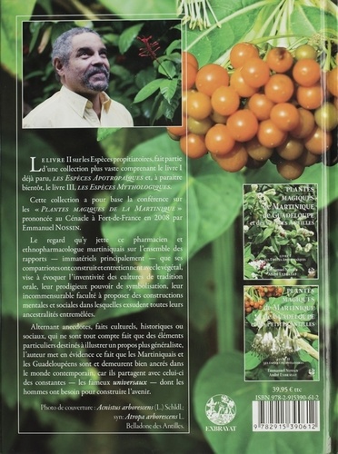 Plantes magiques de Martinique, de Guadeloupe et des Petites Antilles. Volume 2, Les espèces propitiatoires