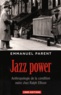 Emmanuel Parent - Jazz power - Anthropologie de la condition noire chez Ralph Ellison.