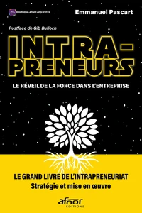 Intrapreneurs, le réveil de la force dans l'entreprise