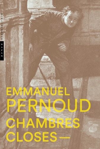 Emmanuel Pernoud - Chambres closes - Art et claustration à l'âge du roman policier.