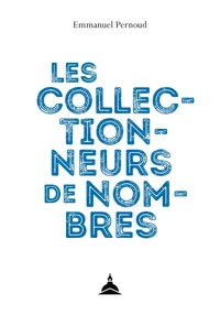 Les collectionneurs de nombres