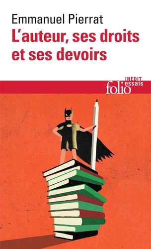 L'auteur, ses droits et ses devoirs