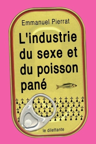 L'industrie du sexe et du poisson pané