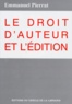 Emmanuel Pierrat - Le droit d'auteur et l'édition. 1 Disquette