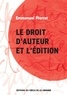 Emmanuel Pierrat - Le droit d'auteur et l'édition.