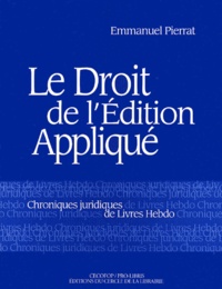 Le droit de lédition appliqué. Chroniques juridiques de Livre-Hebdo.pdf