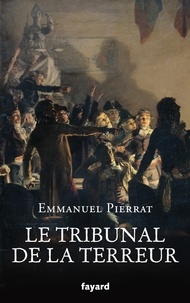 Téléchargement gratuit de livres d'inspiration audio Le tribunal de la terreur par Emmanuel Pierrat 9782213710334 (French Edition)