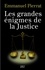 Les grandes énigmes de la justice