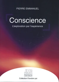 Conscience, l'exploration par l'expérience