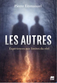 Les Autres - Expériences aux limites du réel