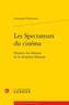 Emmanuel Plasseraud - Les spectateurs du cinéma - Histoire des théories de la réception filmique.