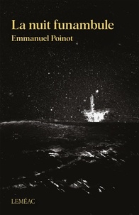 Emmanuel Poinot - La nuit funambule.