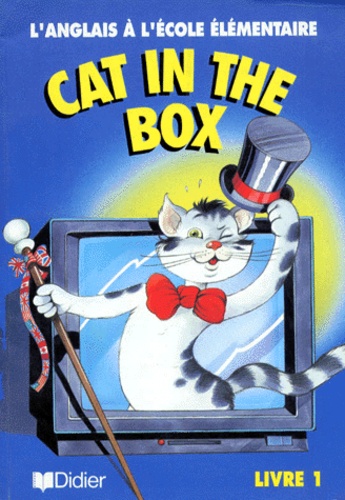 Emmanuel Ponce et Annie Scoffoni - Cat In The Box. Livre 1.