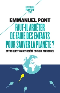 Faut-il arrêter de faire des enfants ?