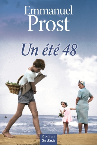 Emmanuel Prost - Un été 48.