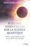 Emmanuel Ransford - 8 leçons faciles sur la physique quantique - Nous, la matière et le sens des choses.
