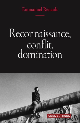 Reconnaissance, conflit, domination