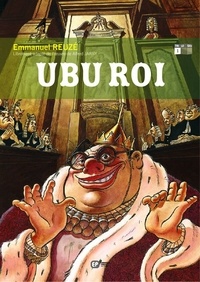 Emmanuel Reuzé - Ubu Roi. Livre 1.