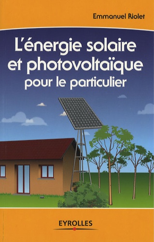 L'énergie solaire et photovoltaïque pour le particulier