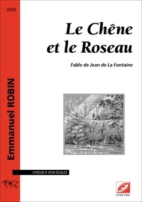 Emmanuel Robin - Le Chêne et le Roseau - fable de Jean de La Fontaine.