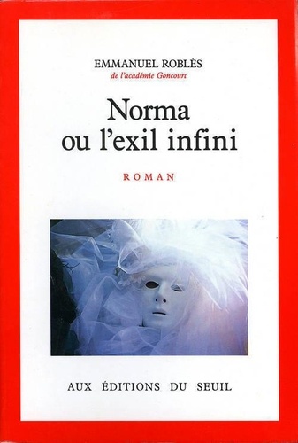 Norma. Ou l'Exil infini, roman