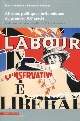 Emmanuel Roudaut - Affiches politiques britanniques : du premier 20e siècle.