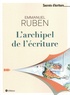 Emmanuel Ruben - L'Archipel de l'écriture.