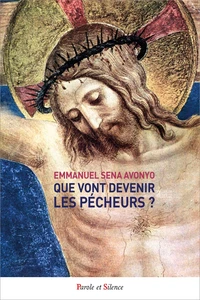 Que vont devenir les pécheurs ?