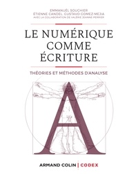 Livres de téléchargement sur iphone Kindle Le numérique comme écriture  - Théories et méthodes d'analyse en francais