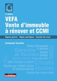 Emmanuel Sourdon - VEFA, vente d'immeuble à rénover et CCMI - Régime général - Règles spécifiques - Garantie des vices.