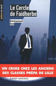 Emmanuel Sys - Le Cercle de Faidherbe.