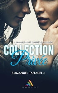 Emmanuel Taffarelli et Homoromance Éditions - Collection privée - Comédie romantique lesbienne.